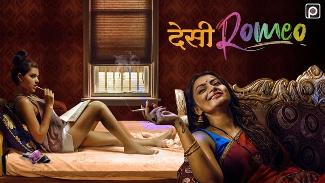 Desi Romeo – 2019 – Hindi Hot Web Series – PrimeFlix
