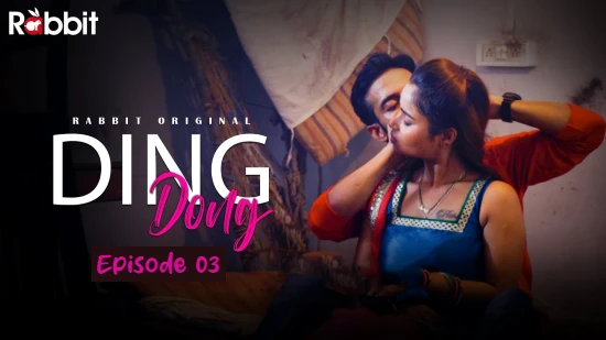 Ding Dong S01E03 – 2022 – Hindi Hot Web Series – RabbitMovies
