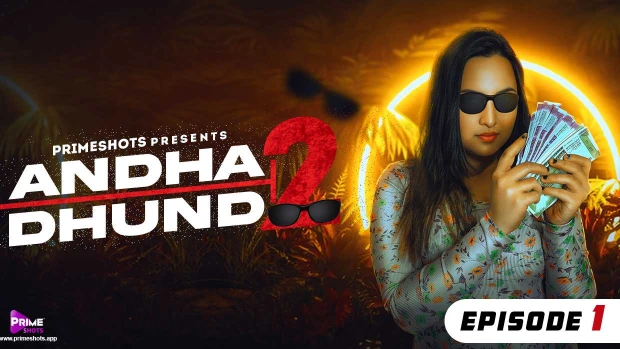 Andha Dhundh – S02E01 – 2023 – Hindi Hot Web Series – PrimeShots